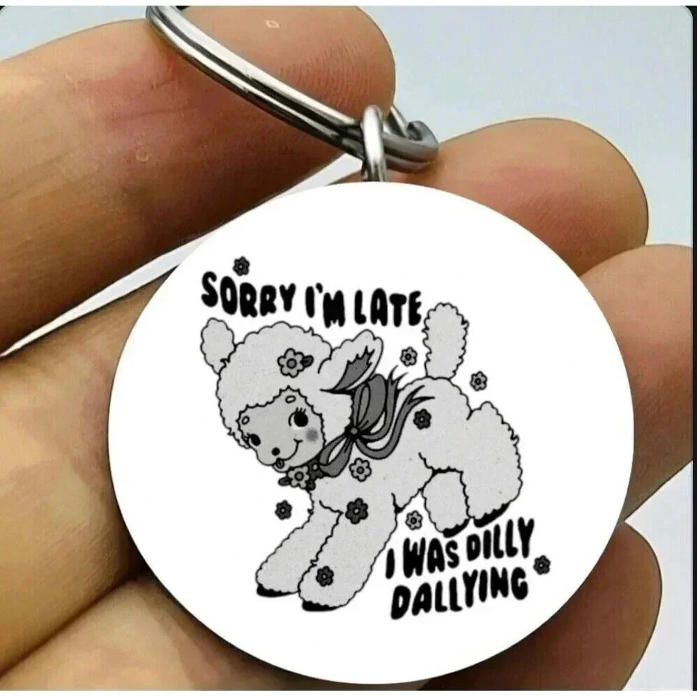 Baby Goat Hot I'm Was Busy Dilly Dally Funny Cute Art Quote Keychain